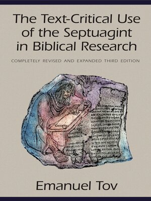 cover image of The Text-Critical Use of the Septuagint in Biblical Research